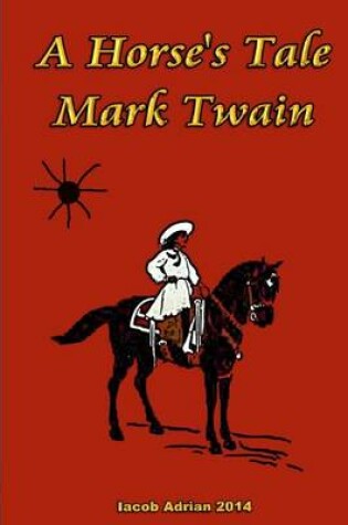 Cover of A Horse's Tale Mark Twain