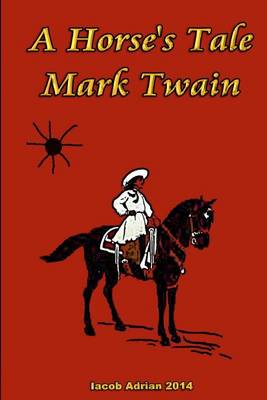 Book cover for A Horse's Tale Mark Twain