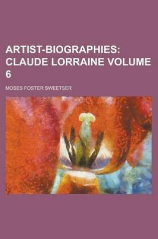 Cover of Artist-Biographies Volume 6