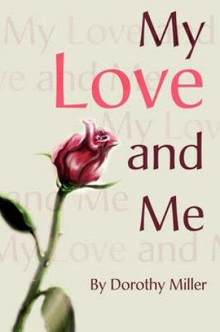 Cover of My Love and Me