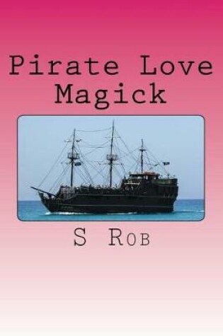 Cover of Pirate Love Magick