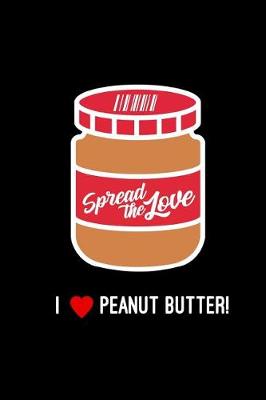 Book cover for Spread the Love Peanut Butter