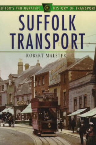 Cover of Suffolk Transport in Old Photographs