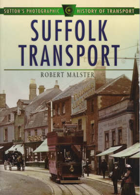 Cover of Suffolk Transport in Old Photographs