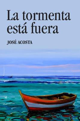 Book cover for La tormenta esta fuera