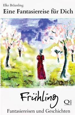 Book cover for Eine Fantasiereise für Dich - FRÜHLING