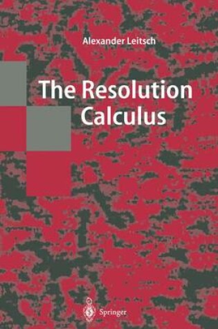 Cover of The Resolution Calculus