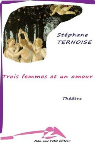 Cover of Trois femmes et un amour