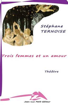 Book cover for Trois femmes et un amour