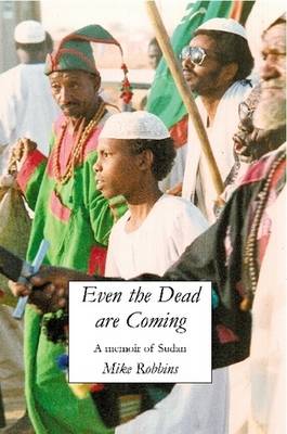 Book cover for Even the Dead are Coming