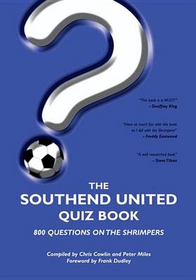Book cover for The Southend United Quiz Book