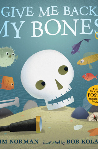 Cover of Give Me Back My Bones!