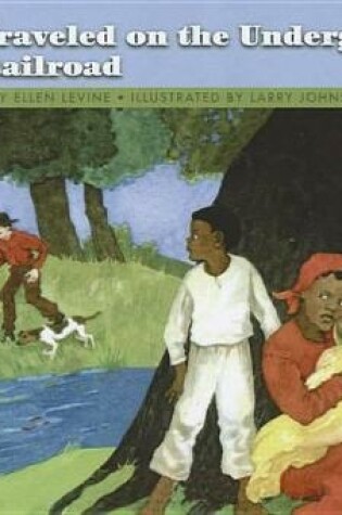 Cover of If You Traveled on the Underground Railroad