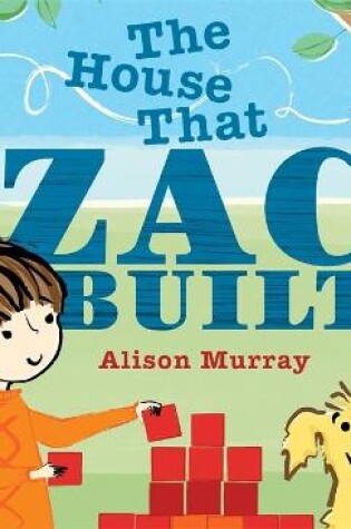 Cover of The House that Zac Built