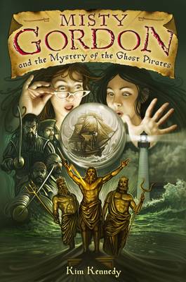 Book cover for Misty Gordon and the Mystery of the Ghost Pirates