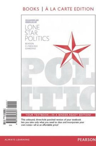 Cover of Lone Star Politics, 2014 Elections and Updates Edition, Books a la Carte Edition Plus New Mylab Political Science for Texas Government -- Access Card Package