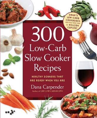 Book cover for 300 Low-Carb Slow Cooker Recipes