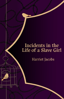 Book cover for Incidents in the Life of a Slave Girl (Hero Classics)