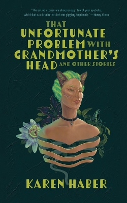 Book cover for That Unfortunate Problem with Grandmother's Head and Other Stories