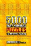 Book cover for 5000 Easy Numbrex Puzzles to Improve Your IQ