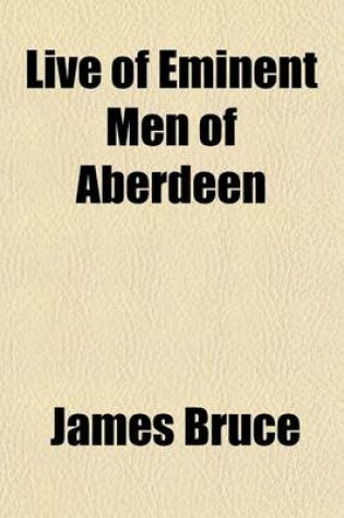 Cover of Live of Eminent Men of Aberdeen