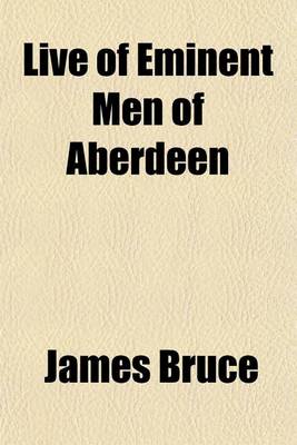 Book cover for Live of Eminent Men of Aberdeen