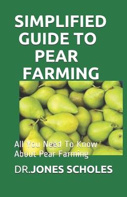 Book cover for Simplified Guide to Pear Farming