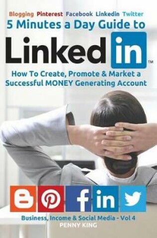 Cover of 5 Minutes a Day Guide to Linkedin