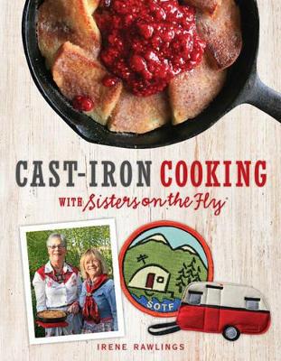 Book cover for Cast-Iron Cooking with Sisters on the Fly