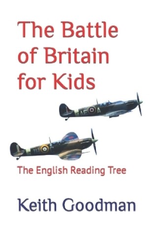 Cover of The Battle of Britain for Kids