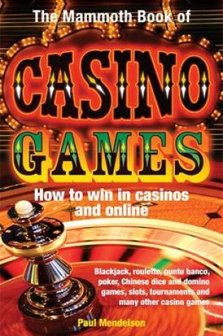 Cover of The Mammoth Book of Casino Games
