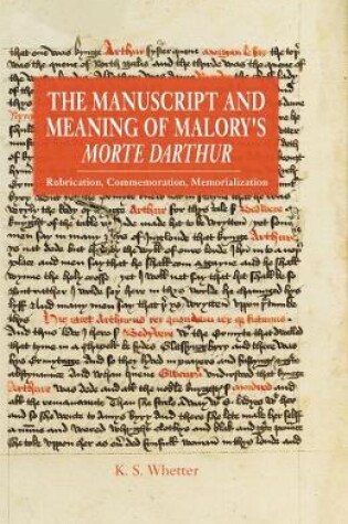 Cover of The Manuscript and Meaning of Malory's Morte Darthur
