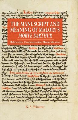 Book cover for The Manuscript and Meaning of Malory's Morte Darthur