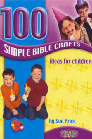 Cover of 100 Simple Bible Crafts