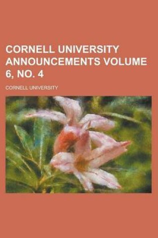 Cover of Cornell University Announcements Volume 6, No. 4
