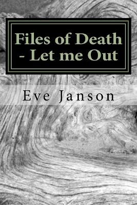 Book cover for Files of Death - Let me Out