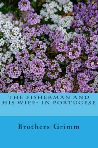 Cover of The Fisherman and his Wife- in Portugese