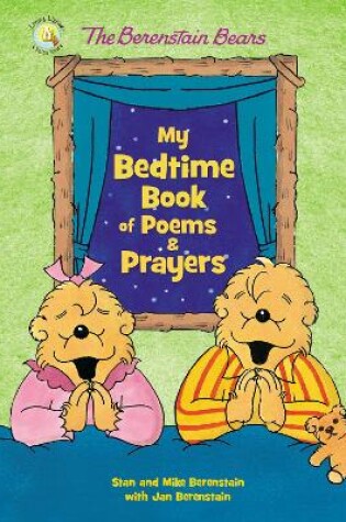 Cover of The Berenstain Bears My Bedtime Book of Poems and Prayers