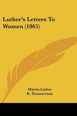 Book cover for Luther's Letters to Women (1865)