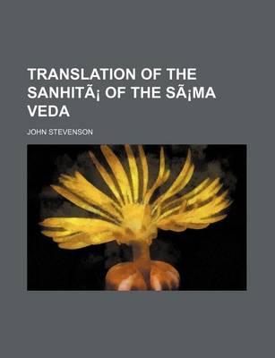 Book cover for Translation of the Sanhita of the Sama Veda