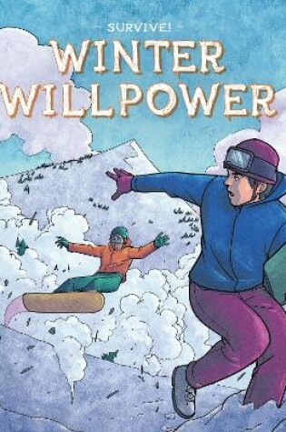 Cover of Survive!: Winter Willpower