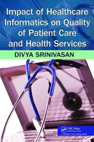 Cover of Impact of Healthcare Informatics on Quality of Patient Care and Health Services