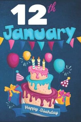 Cover of 12th January Happy Birthday Notebook Journal