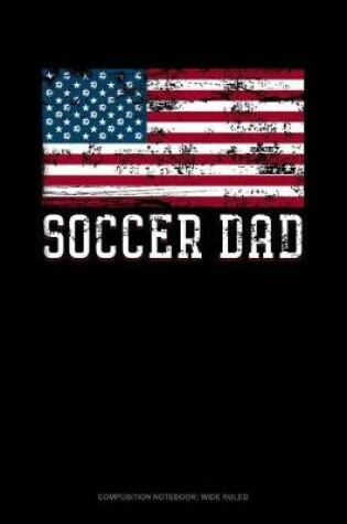 Cover of Soccer Dad American Flag