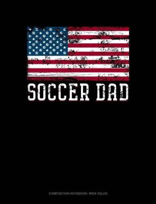 Cover of Soccer Dad American Flag