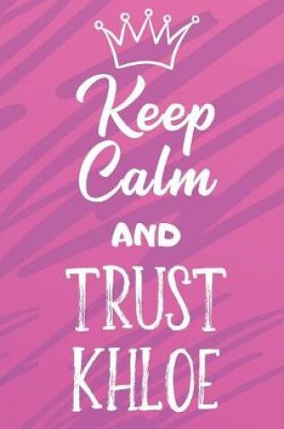 Cover of Keep Calm And Trust Khloe