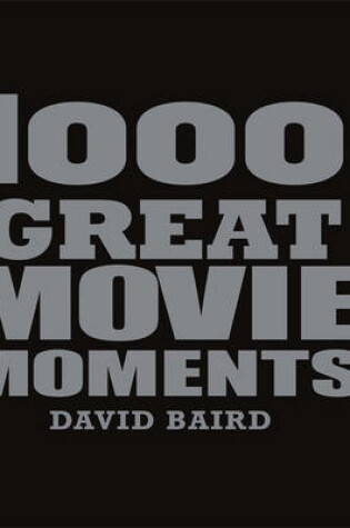 Cover of 1000 Great Movie Moments