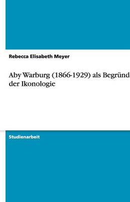 Book cover for Aby Warburg (1866-1929) ALS Begrunder Der Ikonologie
