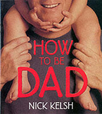 Book cover for How to be Dad