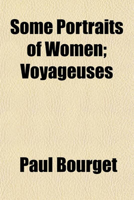 Book cover for Some Portraits of Women; Voyageuses